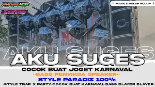 dj aku suges style trap x party paradiz cocok buat karnaval midle nulup nulup 