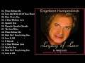 Engelbert Humperdinck Best Songs -  The Best Of Engelbert Humperdinck Greatest Hits 2023
