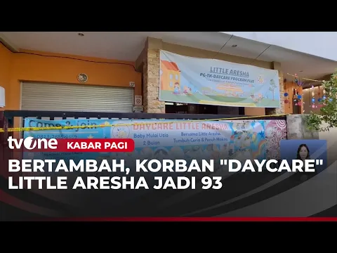 Korban Daycare Little Aresha Tembus 93 Anak