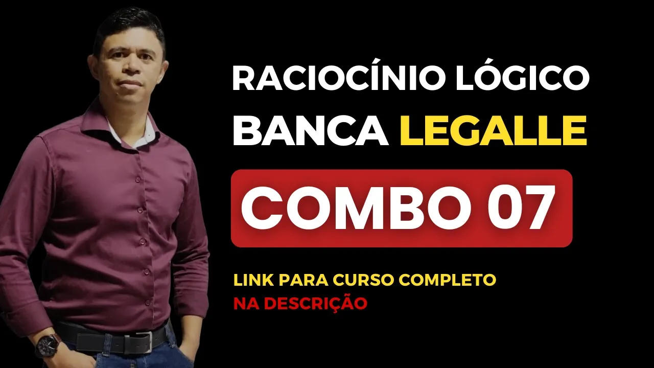 👉 GABARITE 🎯 RACIOCÍNIO LÓGICO ✅ BANCA LEGALLE #COMBO_07