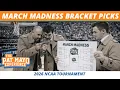 2026 March Madness Bracket Picks 2026 NCAA Tournament Picks Odds College Basketball Picks
