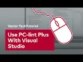 Integrate PC-lint Plus Into Visual Studio