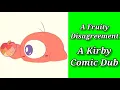 A Fruity Disagreement A Kirby Comic Dub