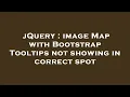 jQuery image Map with Bootstrap Tooltips not showing in correct spot