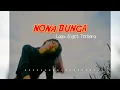 Lagu NONA BUNGA ⚡ LAGU JOGET REMIX TERBARU || VIRAL TIK TOK  2025