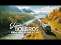 Download Lagu HISTORIA DE UN AMOR-3 HORAS LOS BOLEROS MAS LINDOS DE TU VIDA-ESTO SI QUE SON BOLEROS