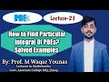 PDEs Lec-23 How to find particular integrals of PDEs with examples Dr Nawazish Ali Shah