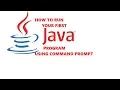 Run Your First JAVA program using command prompt