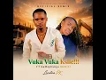 Vuka vuka ksile