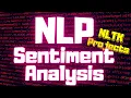 Sentiment Analysis using Natural Language Processing NLP - NLTK Projects