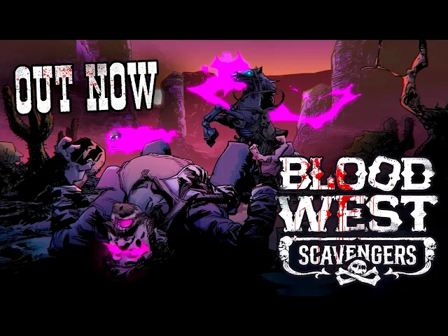 Blood West: Scavengers - Launch Trailer