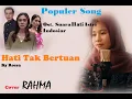 OST. SINETRON SUARA HATI ISTRI INDOSIAR |HATI TAK BERTUAN by ROSSA | Cover RAHMA | DMP #EBAT