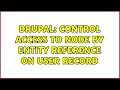 Drupal Control access to node by entity reference on User record