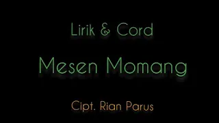 Download Mesen Momang - Lirik \u0026 Cord || MP3