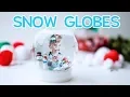 How to Make SNOW GLOBES