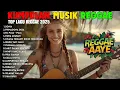 Download Lagu Top Hits Spotify Indonesia 2025 Full Album Reggae 🎧🔥 Kumpulan Musik Cover SKA REGGAE Terbaru 2025