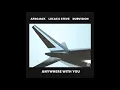 Lagu Afrojack, Lucas \u0026 Steve, Dubvision - Anywhere With You