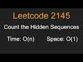 Count the Hidden Sequences - Leetcode 2145