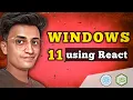 Windows 11 Clone using React JS Resume Projects React Project Coder BB