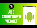 How to Add a Countdown Widget on Android