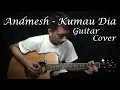Lagu Andmesh - Kumau Dia (Guitar Cover)
