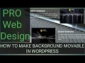 How to make background image moving vertically with mouse scroll in WordPress 2024 Pro web designing