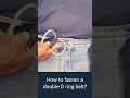 How to fasten a double D belt?