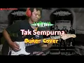 Download Lagu Jamrud - Tak Sempurna || Guitar Cover