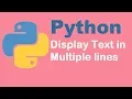 Display Text and Multiple lines python Python tutorial from two lazy programmers