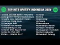 Lagu TOP HITS INDONESIA 2026 | Lagu Favorit Spotify Saat Ini | Indonesia Spotify 2026 #spotify