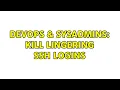 DevOps SysAdmins Kill lingering ssh logins