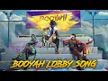BOOYAH THEME SONG || BOOYAH LOBBY SONG || BOOYAH DAY SONG || FREE FIRE THEME SONG || ROWDY RATHORE
