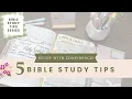 How to Study the Bible 5 Simple Bible Study Tips that Will Help you Study the Bible with Confidence