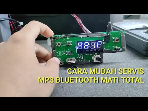 Download MP3 MODUL MP3 BLUETOOTH MATI TOTAL || CARA MEMPERBAIKINYA