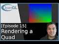 Episode 15 Rendering a Quad And Understanding Winding Order - Modern OpenGL