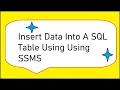 How To Insert Data Into A SQL Table Using SSMS SQL Server Management Studio in SQL Server