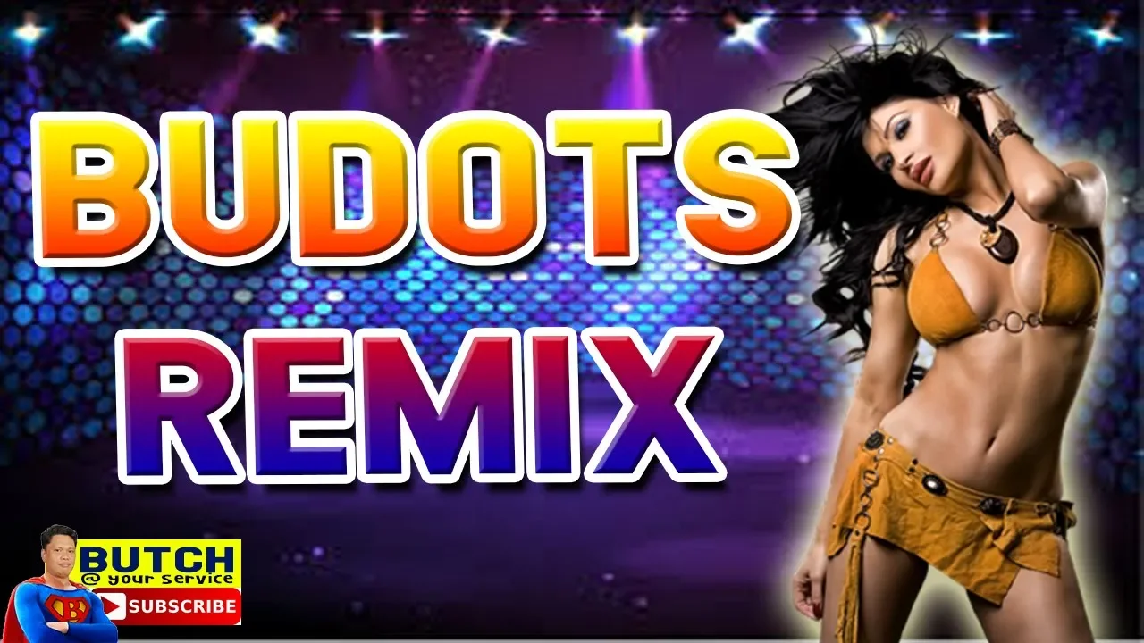 new BUDOTS REMIX song 2022