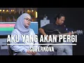 Lagu AKU YANG AKAN PERGI - SUPERNOVA (LIVE COVER INDAH YASTAMI)