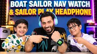 Best gift for your kids | boAt Sailor Nav Smartwatch & boAt Sailor play Headphone | Born creator