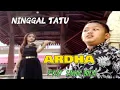 Download Lagu Ardha Tatu - Ninggal Tatu | Dangdut [OFFICIAL]