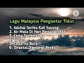 Download Lagu Lagu Malaysia Pengantar Tidur Populer 💙 Tanpa Iklan 💙