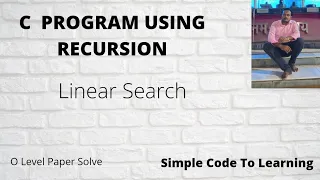 Linear Search Using Recursion In C