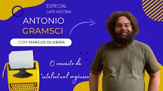 O conceito de "intelectual orgânico"