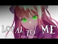 Download Lagu ◤Nightcore◢ ↬ Loyal To Me [lyrics]