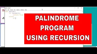 PYTHON PROGRAM 14 PALINDROME USING RECURSION PALINDROME USING RECURSIVE FUNCTION
