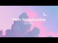 Vietsub Pure Imagination - Kathleen