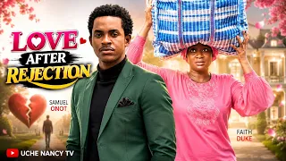 LOVE AFTER REJECTION (New Movie) coming to You TOMORROW, 6th of SEPTEMBER, 2026 MOVIE