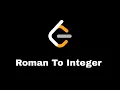 Leet Code 13 Roman to Integer In Arabic
