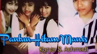 pantun hitam manis tiga jelita plus karya s achmadi