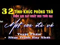 Download Lagu 32 Tình Khúc Phòng Trà Êm Dịu TUYỆT PHẨM NHẠC TRỊNH HAY NHẤT ➤ Nhạc Vàng Xưa Bất Hủ CHẠM ĐÁY CẢM XÚC